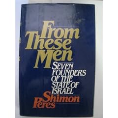 From These Men: Seven Founders of the State of Israel