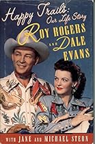 Happy Trails: Our Life Story Happy Trails: Our Life Story