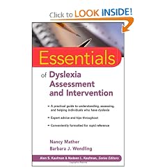 Essentials of Dyslexia Assessment and Intervention (Essentials of Psychological... by Nancy Mather and Barbara J. Wendling