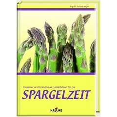 Spargelzeit: Klassiker und brandneue Rezeptideen
