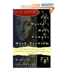 The World's Most Famous Math Problem: The Proof of Fermat's Last Theorem and Other Mathematical Mysteries