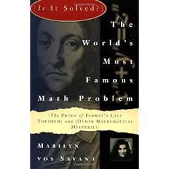 The World's Most Famous Math Problem: The Proof of Fermat's Last Theorem and Other Mathematical Mysteries