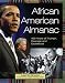 African American Almanac: 400 Years of Triumph, Courage and Excellence