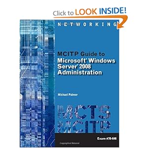 MCITP Guide to Microsoft Windows Server 2008 - Michael Palmer
