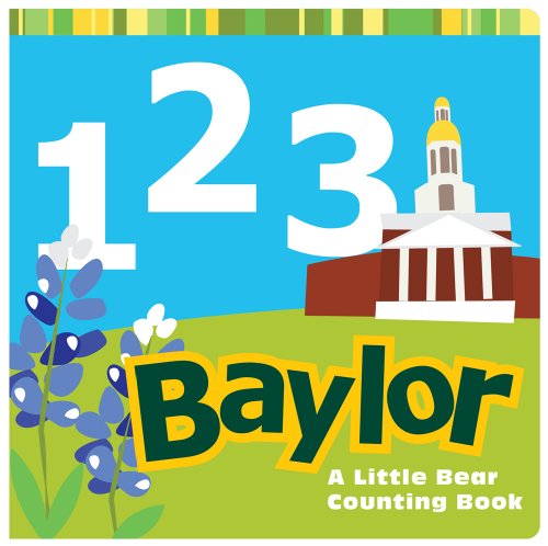 1, 2, 3 Baylor: A Little Bear Counting Book!