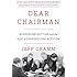 Dear Chairman: Boardroom Battles and the Rise of Shareholder Activism
