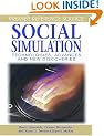 Social Simulation: Technologies, Advances and New Discoveries (Premier Reference)