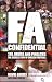 FA Confidential: Sex, Drugs and Penalties. The Inside Story of English Football