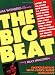 The Big Beat: Conversations With Rock's Great Drummers