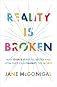 Reality is Broken