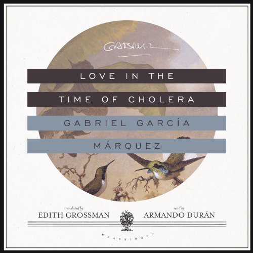 Love in the Time of Cholera - Gabriel Garcia Marquez 