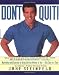 Don't Quit: Motivation and Exercises to Bring Out the Winner in You
