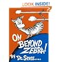 On Beyond Zebra! (Classic Seuss)