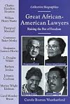 Great African-American Lawyers: Raising the Bar of Freedom (Collective Biographies)
