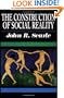 The Construction of Social Reality