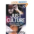 Just Culture: Balancing Safety and Accountability