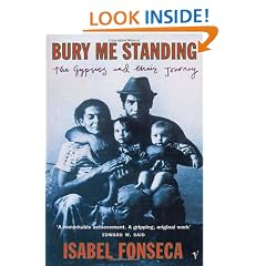 Bury Me Standing: The Gypsies and their Journey