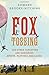 Fox Tossing: And Other Forgotten and Dangerous Sports, Pastimes, and Games
