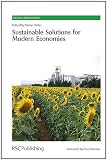 Sustainable Solutions for Modern Economies (RSC Green Chemistry)