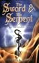 The Sword & the Serpent: The Two-Fold Qabalistic Universe (The Magical Philosophy)