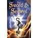 The Sword & the Serpent: The Two-Fold Qabalistic Universe (The Magical Philosophy)