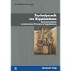 Psychodynamik von Organisationen: Freie Assoziationen zu unbewussten Prozessen in Organisationen