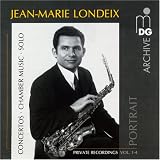 Jean-Marie Londeix: Private Recordings, Vols. 1-4