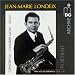 Classical Music : Jean-Marie Londeix: Private Recordings, Vols. 1-4