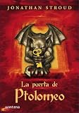 La puerta de Ptolomeo/ Ptolemy's Gate (Infinita/ Infinite) (Spanish Edition)