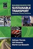 Building blocks for sustainable transport : obstacles, trends, solutions