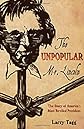 The Unpopular Mr. Lincoln