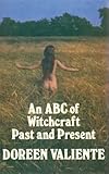 An ABC of witchcraft past & present