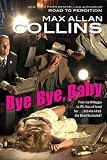 Bye Bye, Baby (The Memoirs of Nathan Heller)