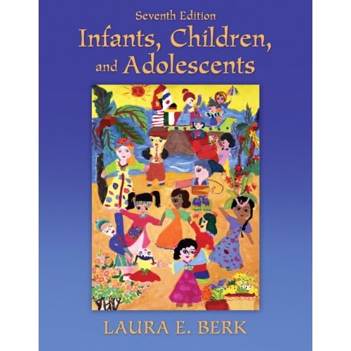 Infants, Children, and Adolescents (7th Edition)