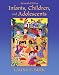 Infants, Children, and Adolescents (7th Edition) (Etext for Ipad)