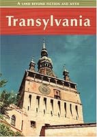 Transylvania: A land beyond fiction and myth