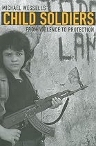 Child Soldiers: From Violence to Protection