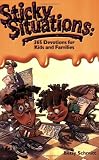 Sticky Situations: 365 Devotions for Kids and Families