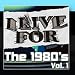 I Live For The 1980′s Vol. 1