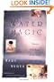 Water Magic: Healing Bath Recipes for the Body, Spirit, and Soul