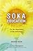 Soka Education: For the Happiness of the Individual