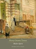 Henry Ossawa Tanner: Modern Spirit Henry Ossawa Tanner: Modern Spirit