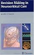 Decision Making in Neurocritical Care