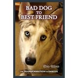 Bad Dog to Best Friend