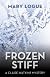 Frozen Stiff