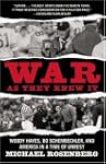 War As They Knew It: Woody Hayes, Bo...