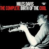 The Complete Birth Of The Cool
