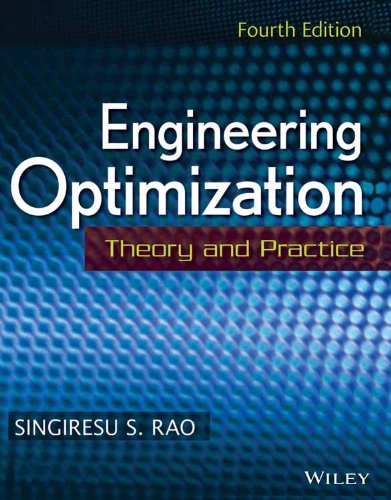 Engineering Optimization: Theory and Practice, 4th Edition (O.P. Price $195.00)