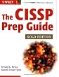 The CISSP Prep Guide: Gold Edition