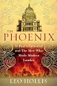 The Phoenix: St. Paul's Cathedral And The Men Who Made Modern London: St. Paul's Cathedral and the Men Who Made Modern London